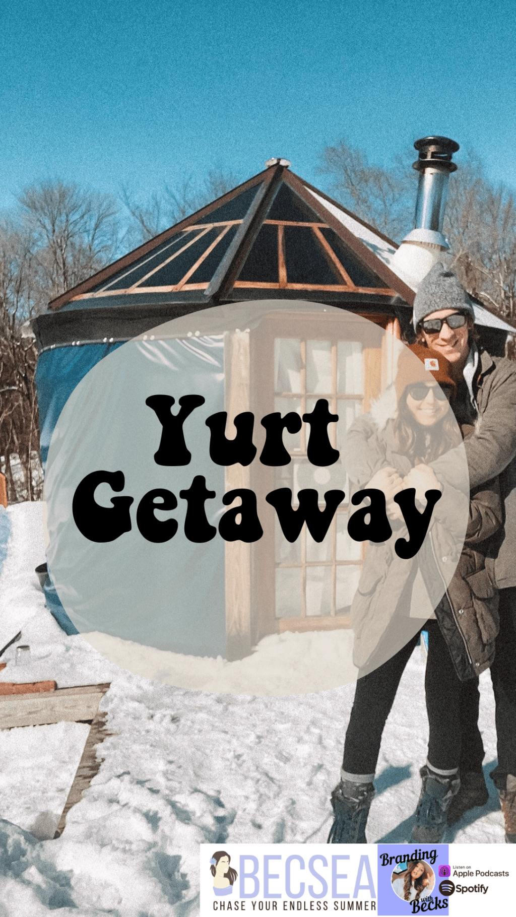 Yurt Getaway