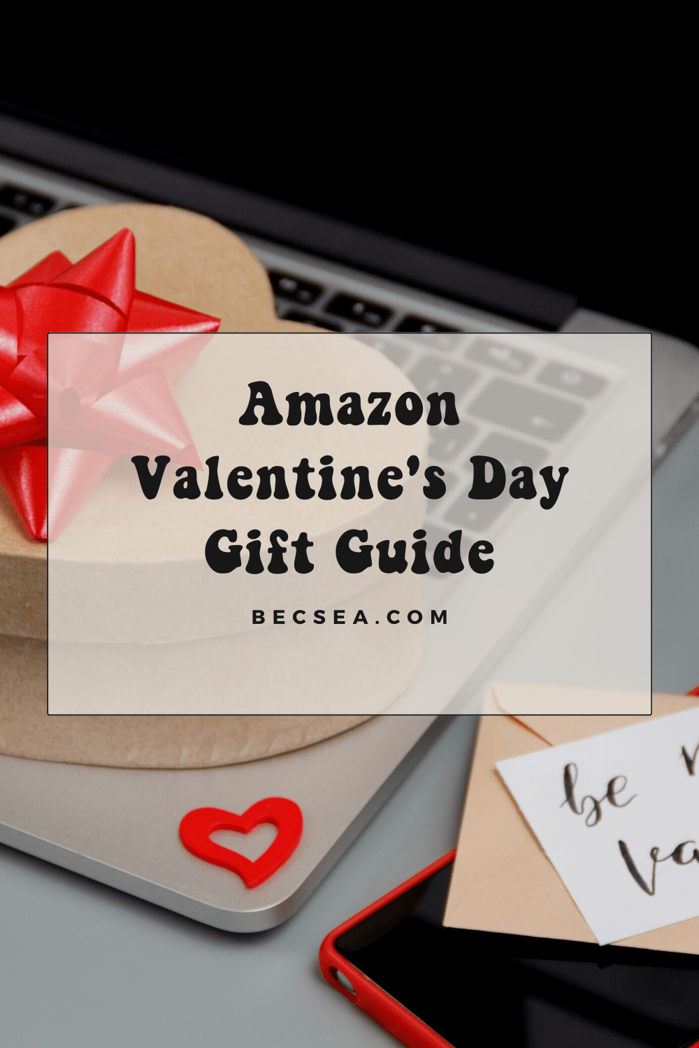 Amazon Valentine’s Day Gift&nbsp;Guide