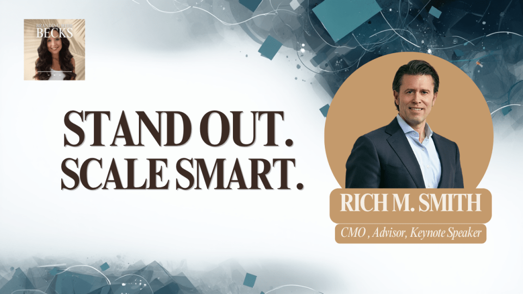 Stand Out Without Burning Out: Strategic Marketing & Messaging for Sustainable Growth with Rich M.&nbsp;Smith